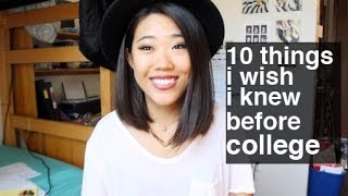 10 Things I Wish I Knew Before College