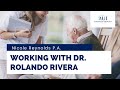 Working with Dr. Rolando Rivera - Nicole Reynolds P.A.