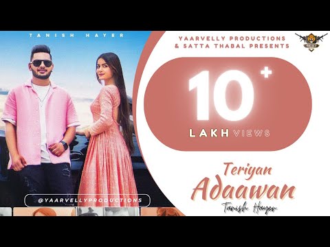 Teriyan Adaawan : Tanish Hayer ft Happy Dala | Yaarvelly Productions | Latest Punjabi Songs 2022