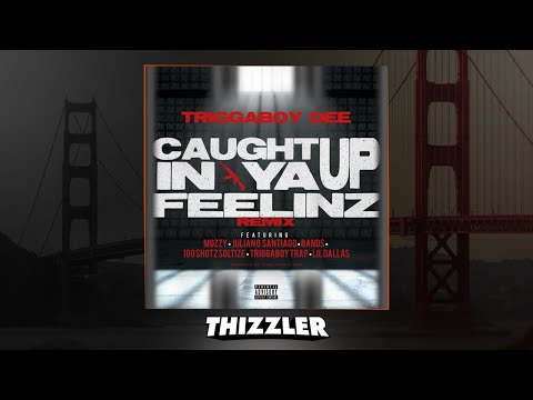 Triggaboy Dee, Mozzy, Lil Dallas, 100 Shotz, Juliano Santiago - Caught Up In Ya Feelinz [Exclusive]