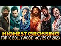 Top 10 Highest Grossing Bollywood movies 2023 | Indian Highest Earning Hindi Films 2023. TOP 10 Best