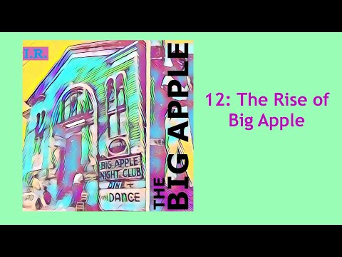 IR: 12 The Rise of Big Apple