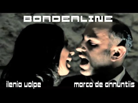 MARCO DE ANNUNTIIS feat. ILENIA VOLPE /// Borderline