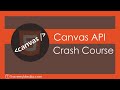 HTML5 Canvas API Crash Course