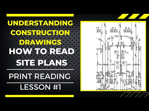 LEARN TO READ & UNDERSTAND CONSTRUCTION DRAWINGS, HOW TO READ SITE PLANS LESSON #1