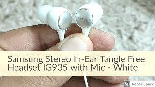 Unboxing Samsung Earphone || Samsung Stereo In-Ear Tangle Free Headset IG935 with Mic - White