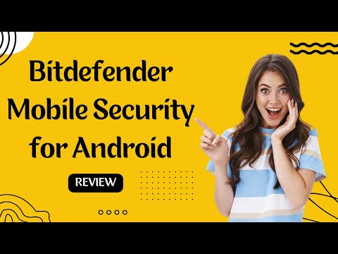 Bitdefender Antivirus for Mobile | Review | Keep Your Device Safe and Secure 