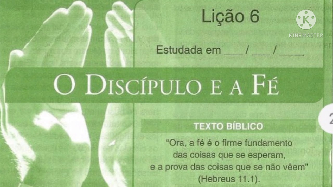 DISCIPULADO 01 LIÇÃO 06 O DISCIPULO E A FÉ