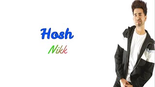 Hosh (Lyrics) 🎵  || Nikk