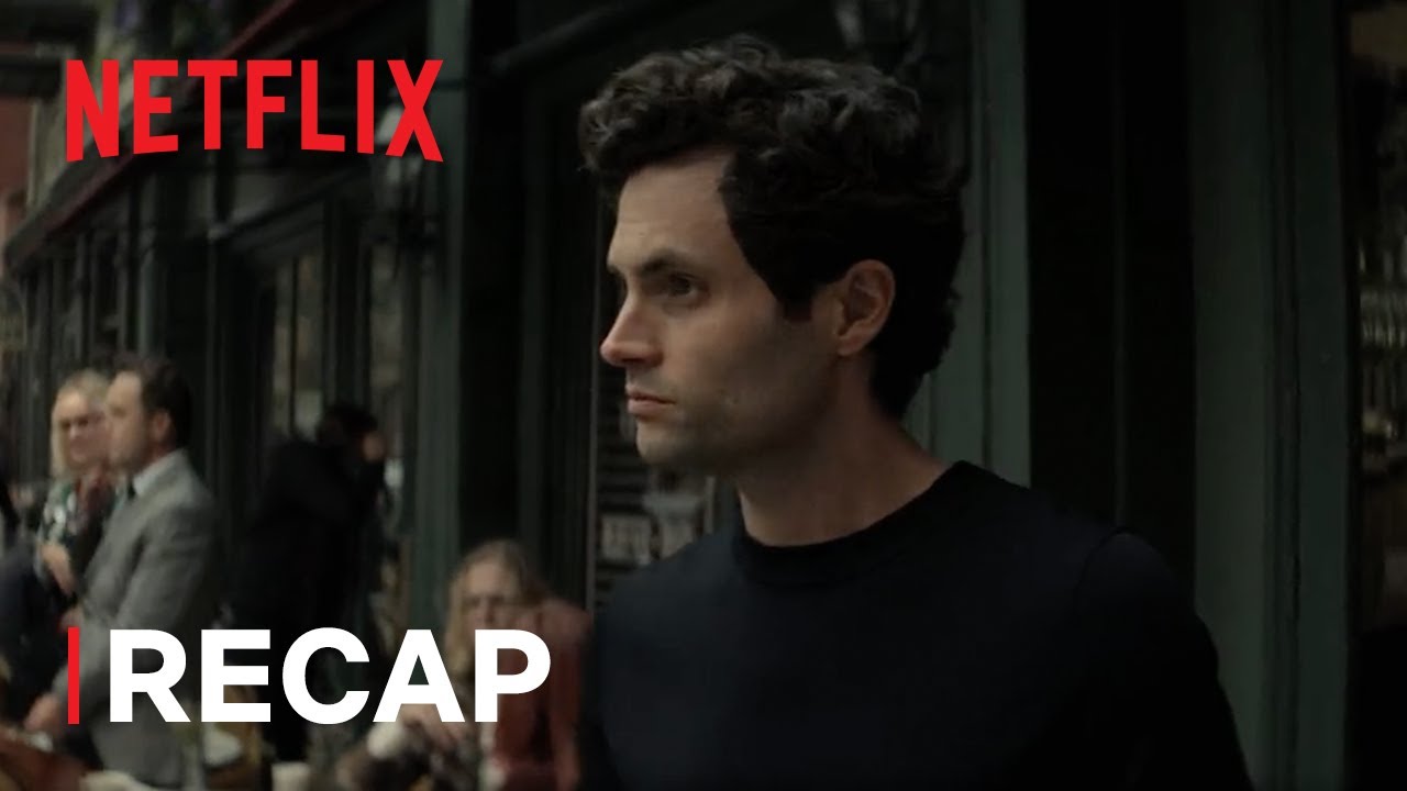 YOU | Official Series Recap | Netflix - YouTube