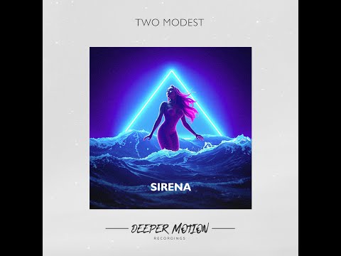 Two Modest – Sirena (Late Night Dub)
