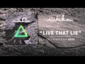 Rubikon "Live That Lie" Official Lyric Video