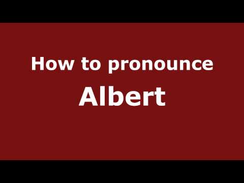 How to Pronounce Albert - PronounceNames.com