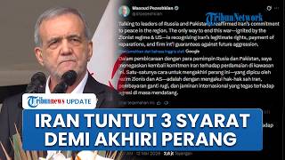 Iran Siap Damai, Pezeshkian Ungkap 3 Syarat Akhiri Perang dengan AS-Israel, Ada Tuntutan Kompensasi