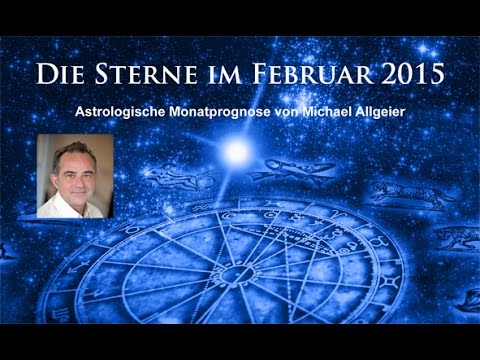 Die Sterne im Februar 2015 - astrologische Monatsprognose von Michael Allgeier