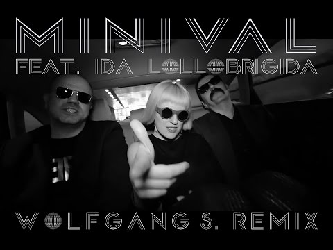 Minival feat. Ida Lollobrigida - Minival (Wolfgang S. remix)