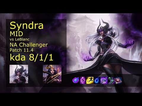 Syndra vs LeBlanc Mid - NA Challenger 8/1/1 Patch 11.4 Gameplay