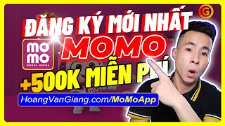 Cách Đăng Ký MoMo Nhận 500k Miễn Phí - Cách Kiếm Tiền Trên MoMo Mới Nhất