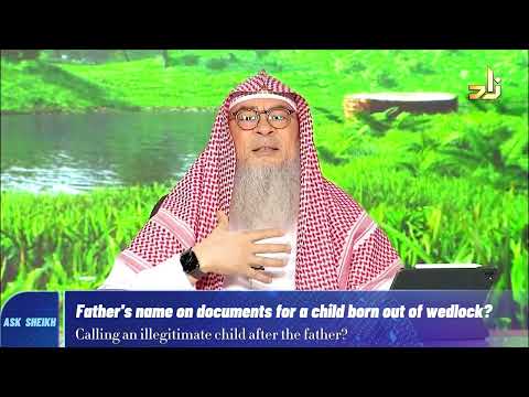 Fathers name on documents if child was born out of wedlock? assim al hakeem JAL