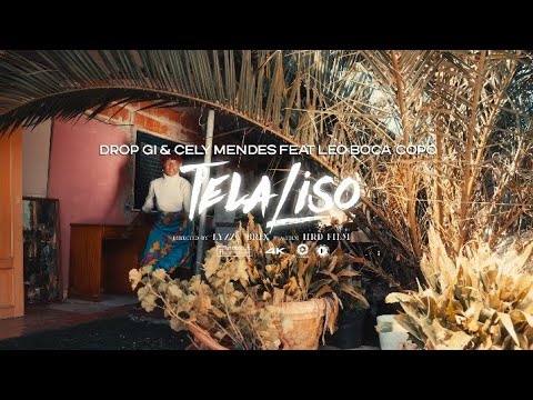 Drop Gi & Cely Mendes Feat Leo Boca Copo "TELA LISO"