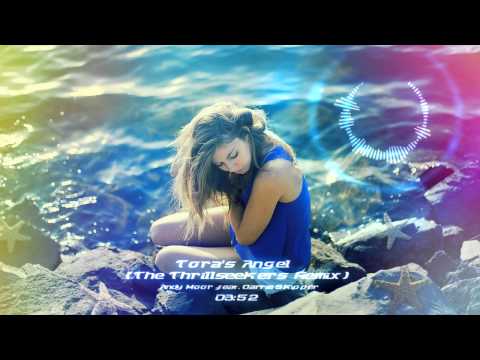 Andy Moor feat Carrie Skipper - Tora's Angel (The Thrillseekers Remix)