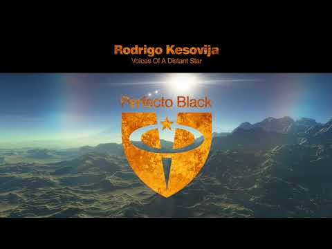 Rodrigo Kesovija   Voices Of A Distant Star (Radio Edit) Perfecto Black