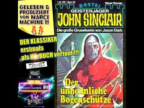 JOHN SINCLAIR - DER UNHEIMLICHE BOGENSCHÜTZE - ( HörBUCH Teil.1 )