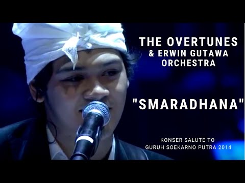 The Overtunes - Smaradhana (Konser Erwin Gutawa Salute to Guruh Soekarno Putra 2014)