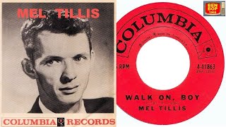 MEL TILLIS - Walk On, Boy / Say (1960)