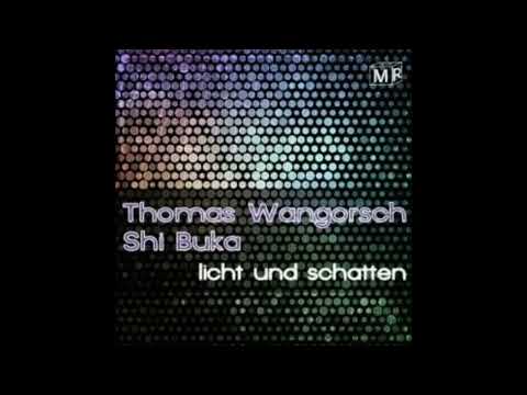 Thomas Wangorsch & Shi Buka  -  Licht und Schatten
