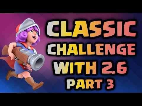 CLASSIC CHALLENGE with 2.6 Hog Part 3 - Clash Royale Gameplay - How to play 2.6 Hog Cycle Deck
