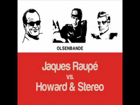 jaques raupe - olsenbande (jaques raupe mix)
