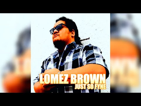 Lomez Brown - So Long (Audio)