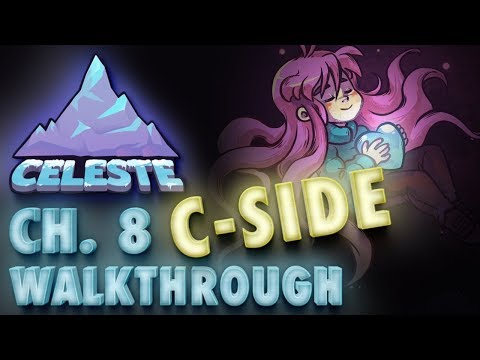 Celeste Chapter 8 "Core" C-Side Gameplay Walkthrough