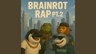 Download lagu Brainrot Rap Pt. 2 mp3