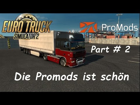 ETS 2 Promods 2.11 + RusMap 1.6.3 Part # 2 Die Promods ist schön