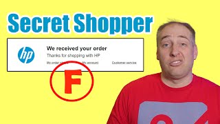 HP FAILED Our Secret Shopper Experiment
