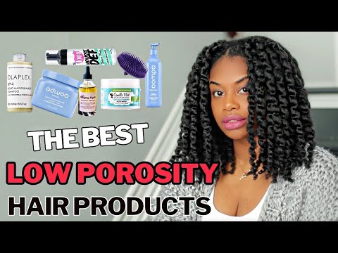 The Best Natural Hair Products for Low Porosity and...