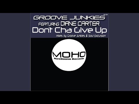Don't Cha Give Up (Classic Vox Mix)