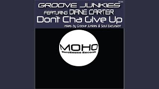 Don't Cha Give Up (Classic Vox Mix)