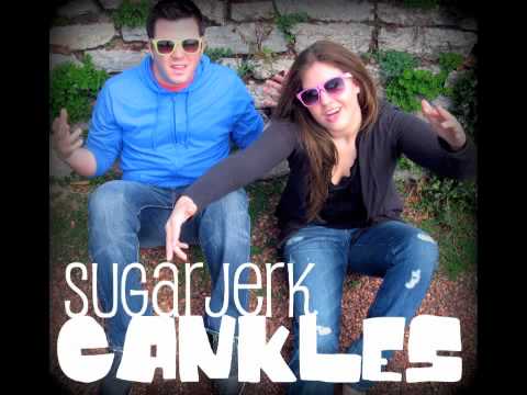 SugarJerk - Cankles