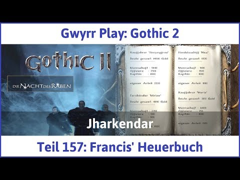Gothic 2 Teil 157: Francis' Heuerbuch - Let's Play|Deutsch