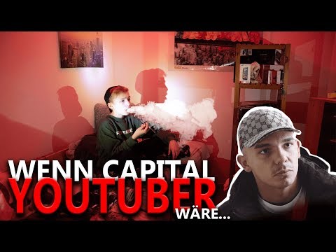 Wenn CAPITAL BRA Youtuber wäre!