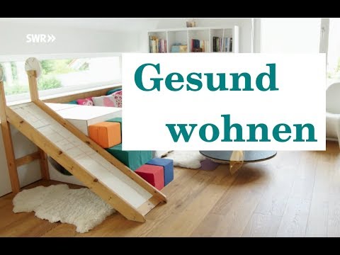 Gesünder wohnen (Planet Wissen) - Gifte, Wohnpsychologie, Ästhetik