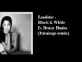 Loadstar - Black & White ft. Benny Banks (Breakage ...