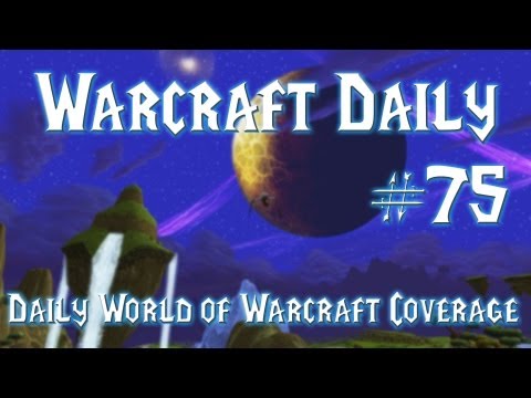 World of Warcraft Daily - WoW Daily 28/06/2013 WoW 5.4 PTR Build - Legendary Cloak, Warrior and Priest T16 & Cats