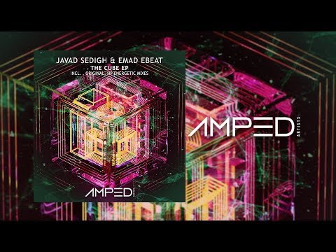 Javad Sedigh, Emad Ebeat - The Cube (Original Mix) [Amped Artists]