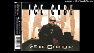 Ice Cube - We Be Clubbin&#39; (Ft DMX) Clark World Remix