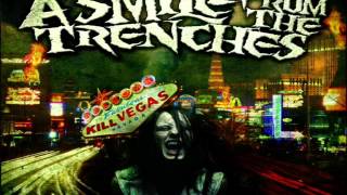 A Smile From The Trenches - Leave The Gambling For Vegas (2008) [Full Album]