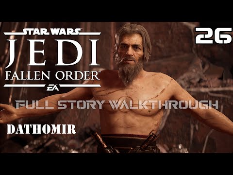 Star Wars Jedi Fallen Order Full Story Walkthrough - Part 26 | DATHOMIR | TARON MALICOS